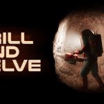 Drill and Delve- Torrent